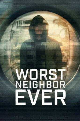 Worst Neighbor Ever (2026) poster