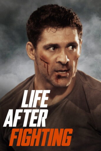Life After Fighting (2024) poster