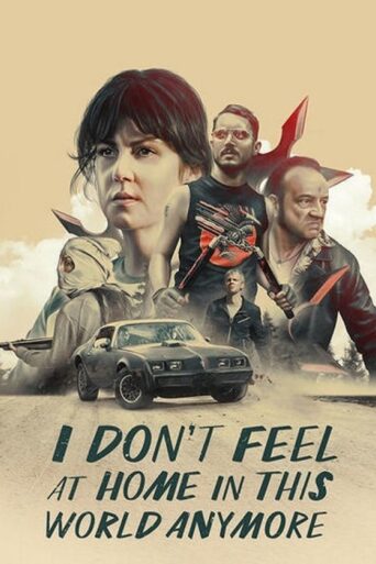 I Don’t Feel at Home in This World Anymore (2017) poster