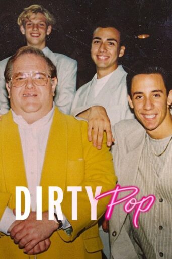 Dirty Pop: The Boy Band Scam (2024) poster