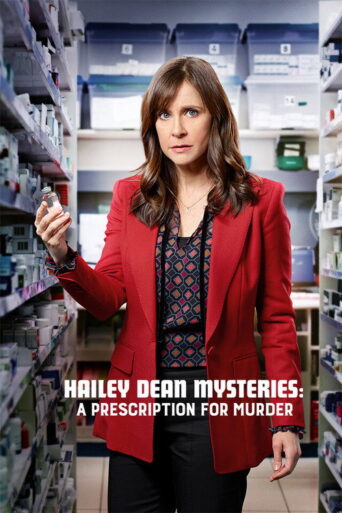 Hailey Dean Mysteries: A Prescription for Murder (2019) poster