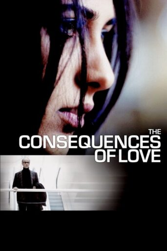 The Consequences of Love (2004) poster