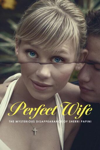 Perfect Wife: The Mysterious Disappearance of Sherri Papini (2024) poster