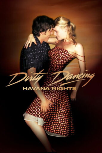 Dirty Dancing: Havana Nights (2004) poster