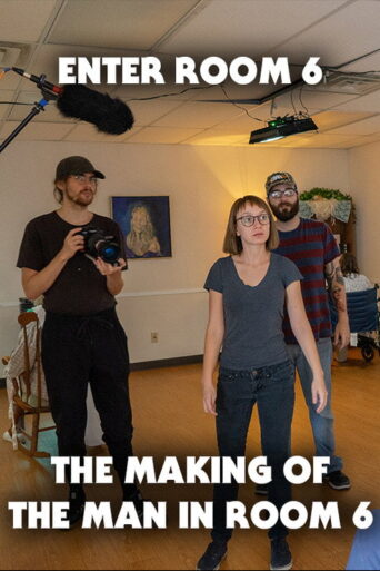 Enter Room 6: The Making of The Man in Room 6 (2022) poster