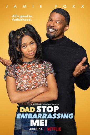 Dad Stop Embarrassing Me! (2021) poster