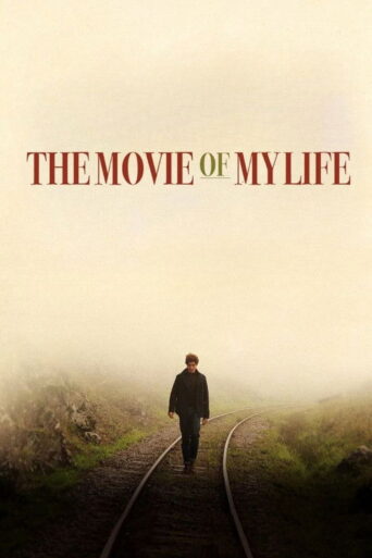 The Movie of My Life (2017) poster
