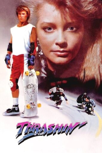 Thrashin’ (1986)