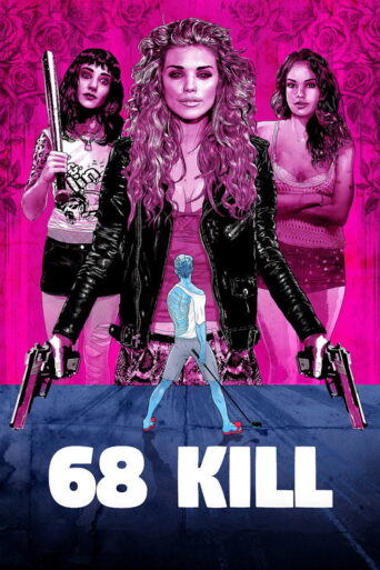 68 Kill (2017) poster