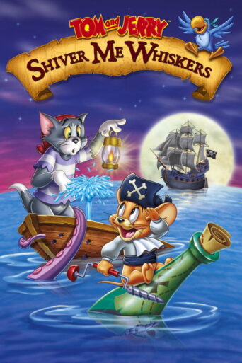Tom and Jerry: Shiver Me Whiskers (2006)