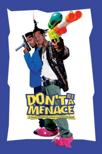 Don’t Be a Menace to South Central While Drinking Your Juice in the Hood (1996) poster