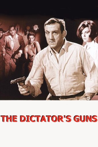 The Dictator’s Guns (1965) poster