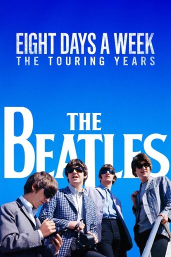 The Beatles: Eight Days a Week – The Touring Years (2016) poster