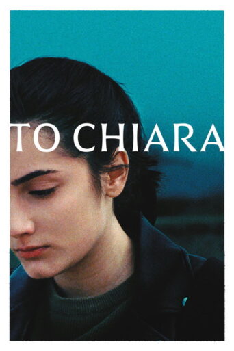 To Chiara (2021) poster
