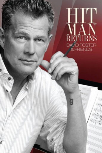 Hit Man Returns – David Foster & Friends (2011) poster
