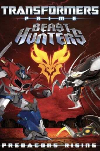 Transformers Prime: Beast Hunters – Predacons Rising (2013) poster