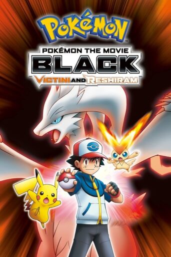 Pokémon the Movie: Black – Victini and Reshiram (2011) poster