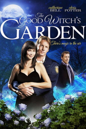 The Good Witch’s Garden (2009)