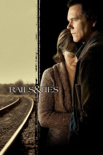 Rails & Ties (2007) poster