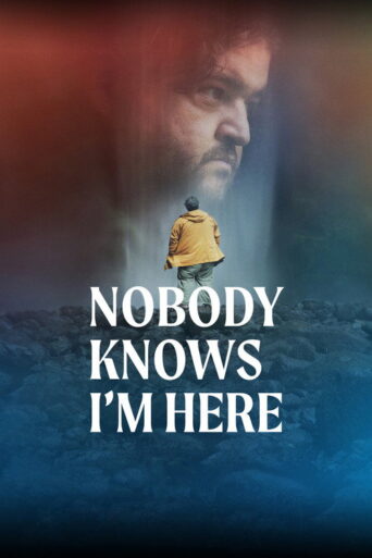 Nobody Knows I’m Here (2020) poster