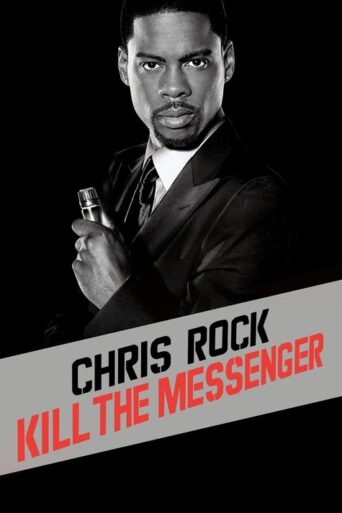 Chris Rock: Kill the Messenger (2008) poster