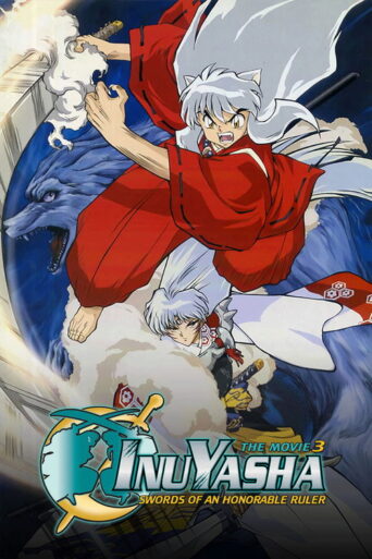 Inuyasha the Movie 3: Swords of an Honorable Ruler (2003)