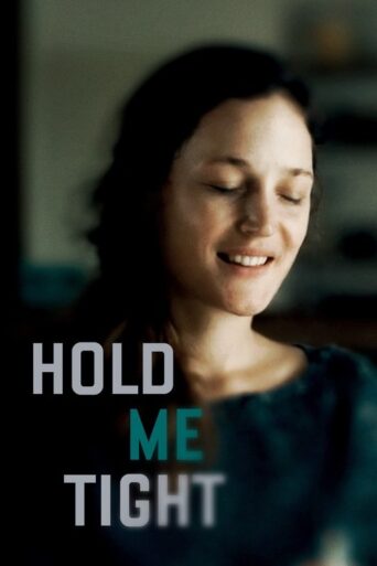 Hold Me Tight (2021) poster