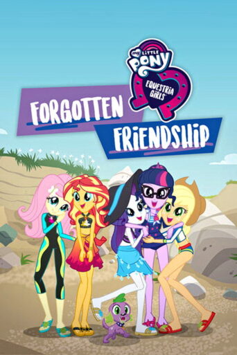 My Little Pony: Equestria Girls – Forgotten Friendship (2018) poster