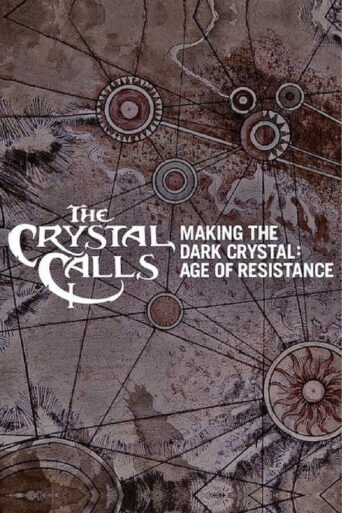 The Crystal Calls – Making The Dark Crystal: Age of Resistance (2019) poster
