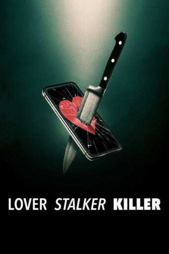 Lover, Stalker, Killer (2024) poster