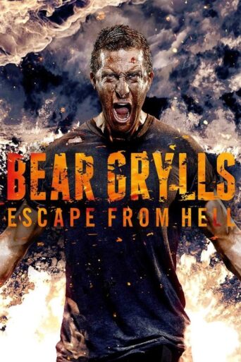 Bear Grylls: Escape From Hell (2013) poster