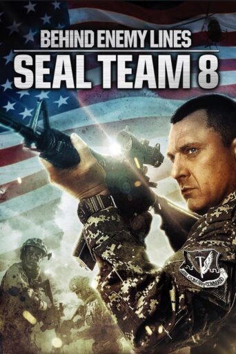 Seal Team Eight: Behind Enemy Lines (2014) poster