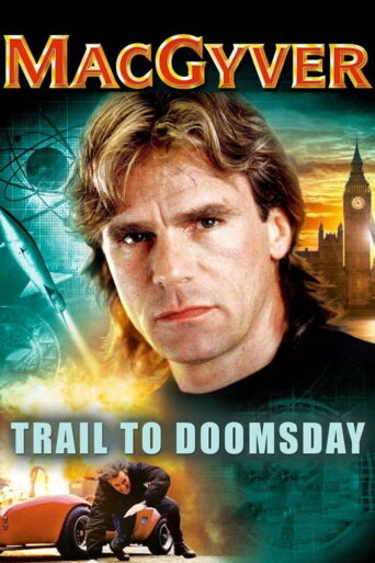 MacGyver: Trail to Doomsday (1994) poster