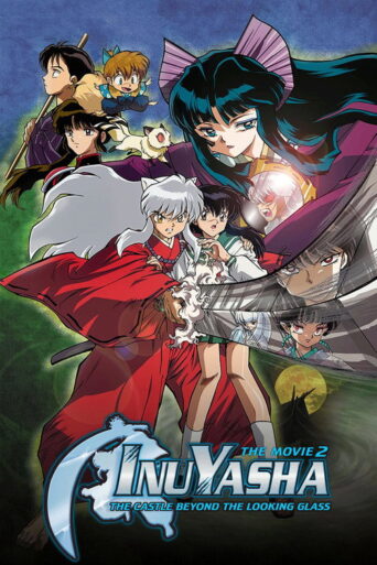 Inuyasha the Movie 2: The Castle Beyond the Looking Glass (2002)