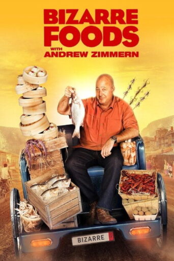 Bizarre Foods with Andrew Zimmern (2007)