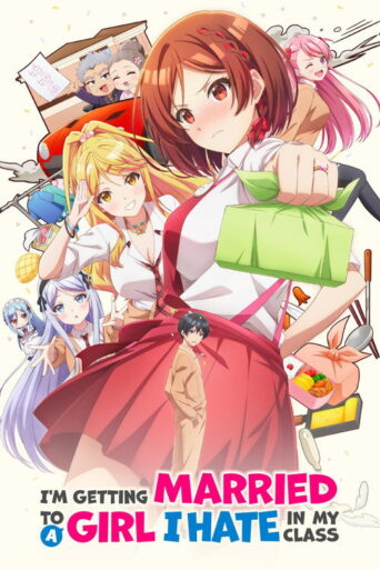 I’m Getting Married to a Girl I Hate in My Class (2025) poster