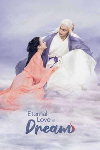 Eternal Love of Dream (2020)