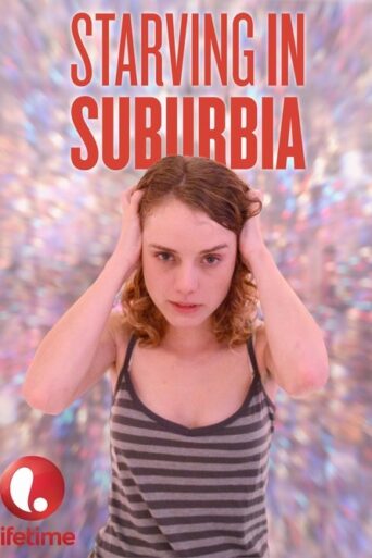 Starving in Suburbia (2014) poster