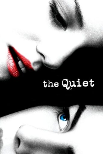 The Quiet (2006) poster