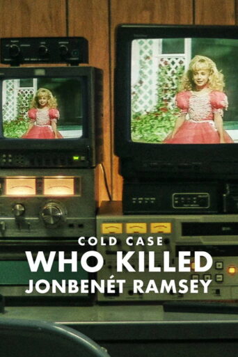 Cold Case: Who Killed JonBenét Ramsey (2024) poster