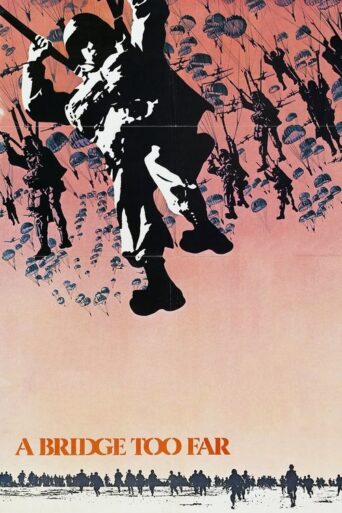 A Bridge Too Far (1977)