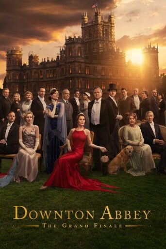 Downton Abbey: The Grand Finale (2025) poster