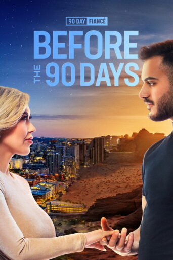90 Day Fiancé: Before the 90 Days (2017) poster