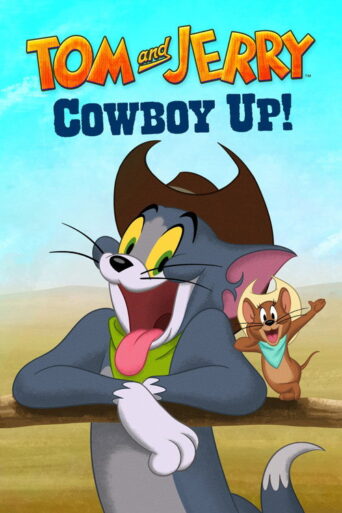 Tom and Jerry Cowboy Up! (2022) poster