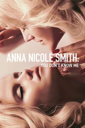 Anna Nicole Smith: You Don’t Know Me (2023) poster