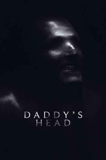 Daddy’s Head (2024) poster