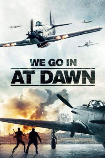 We Go In at Dawn (2020)