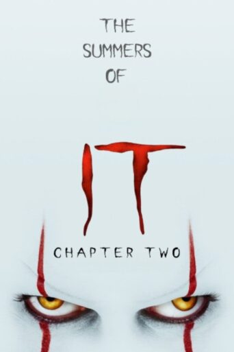 The Summers of It – Chapter Two: It Ends (2019) poster