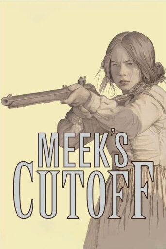 Meek’s Cutoff (2011)