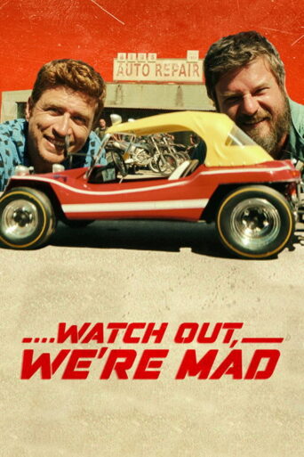 …Watch Out, We’re Mad (2022) poster